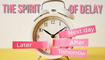 the spirit of delay