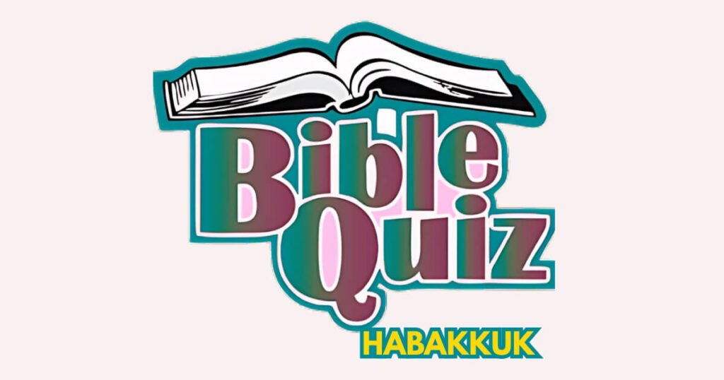 habakkuk bible quiz